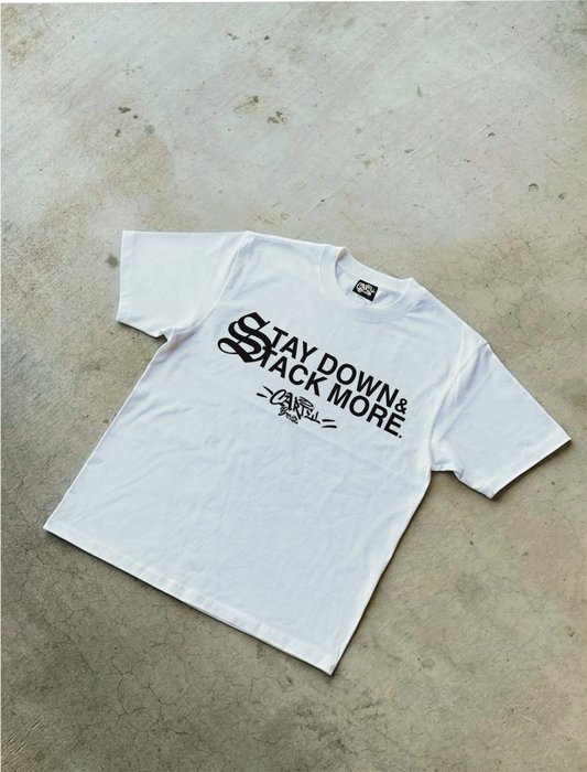 “STAY DOWN “ T SHIRT